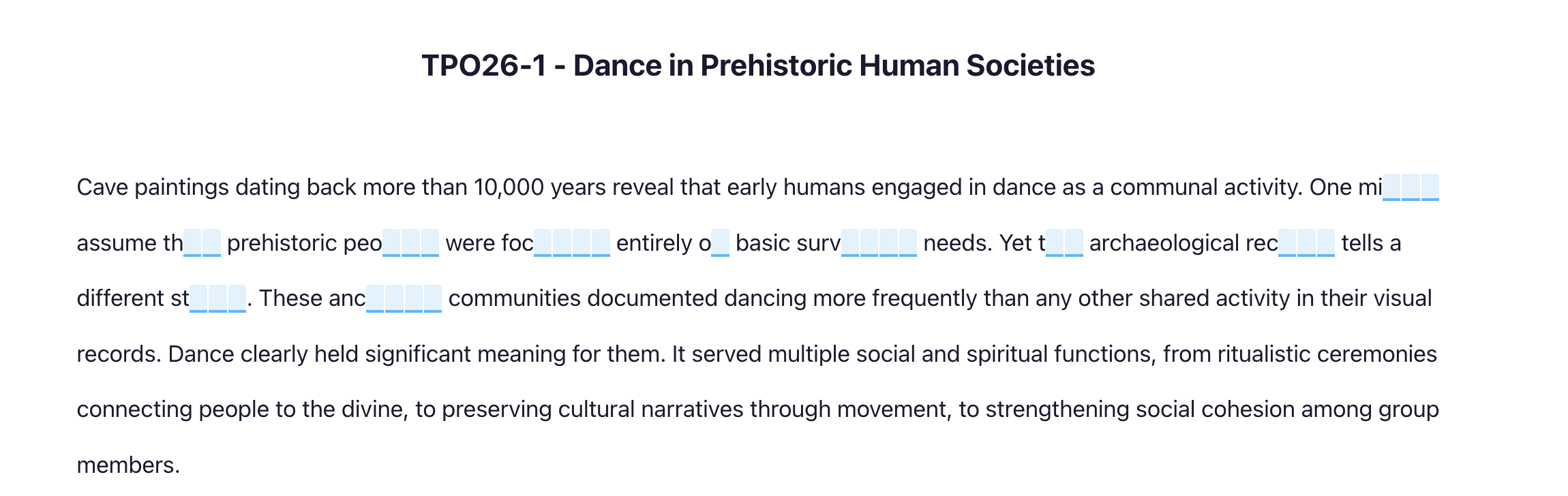 Screenshot of the Complete the Words reading task showing a passage about dance in prehistoric human societies with blanks to fill from a word bank
