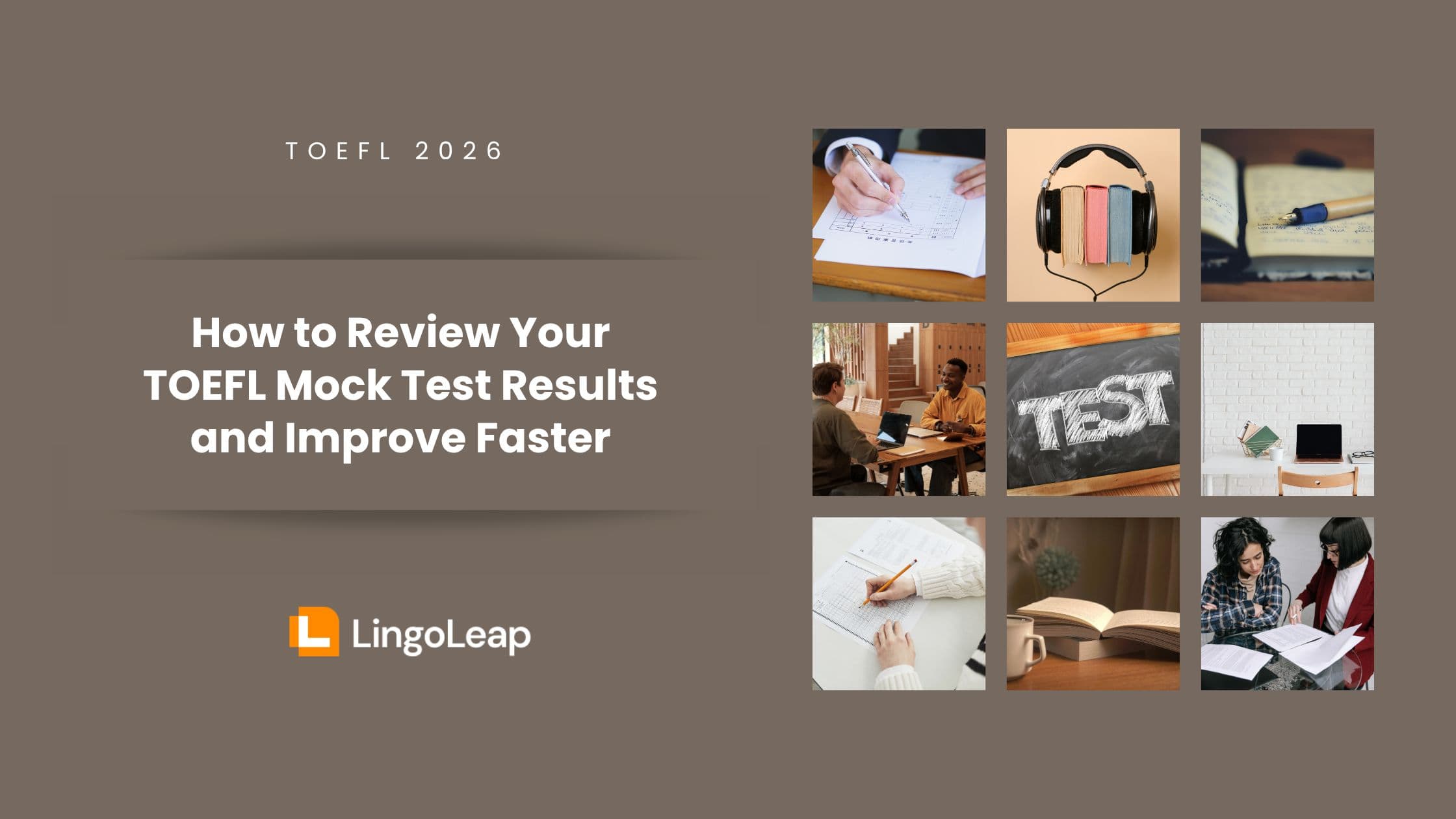 How to Review Your TOEFL Mock Test Results and Improve Faster