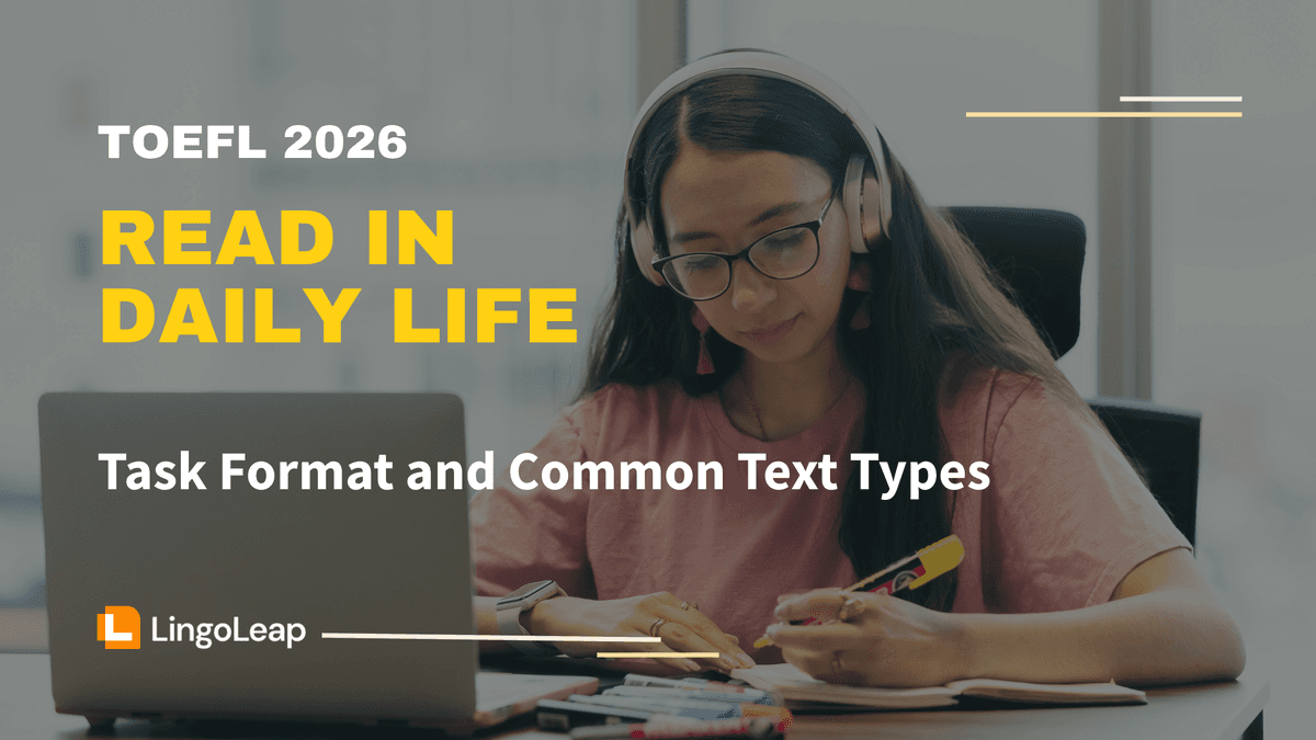 TOEFL 2026 Read in Daily Life: Task Format and Common Text Types